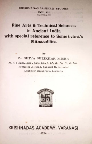 Fine Arts and Technical Sciences in Ancient India with Special reference to Somesvara's Manasollas